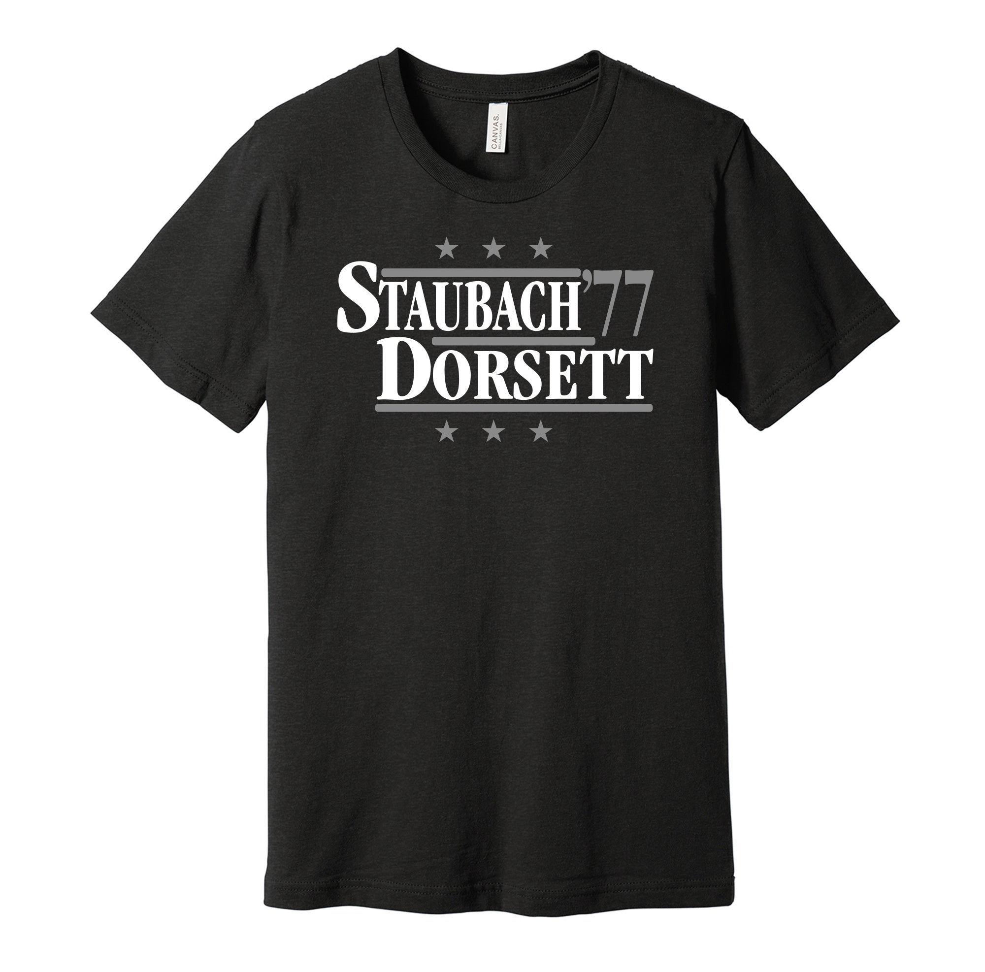 Staubach & Dorsett '77 - Dallas Football Legends Political Campaign Parody T-Shirt - Hyper Than Hype Shirts XL / Black Shirt